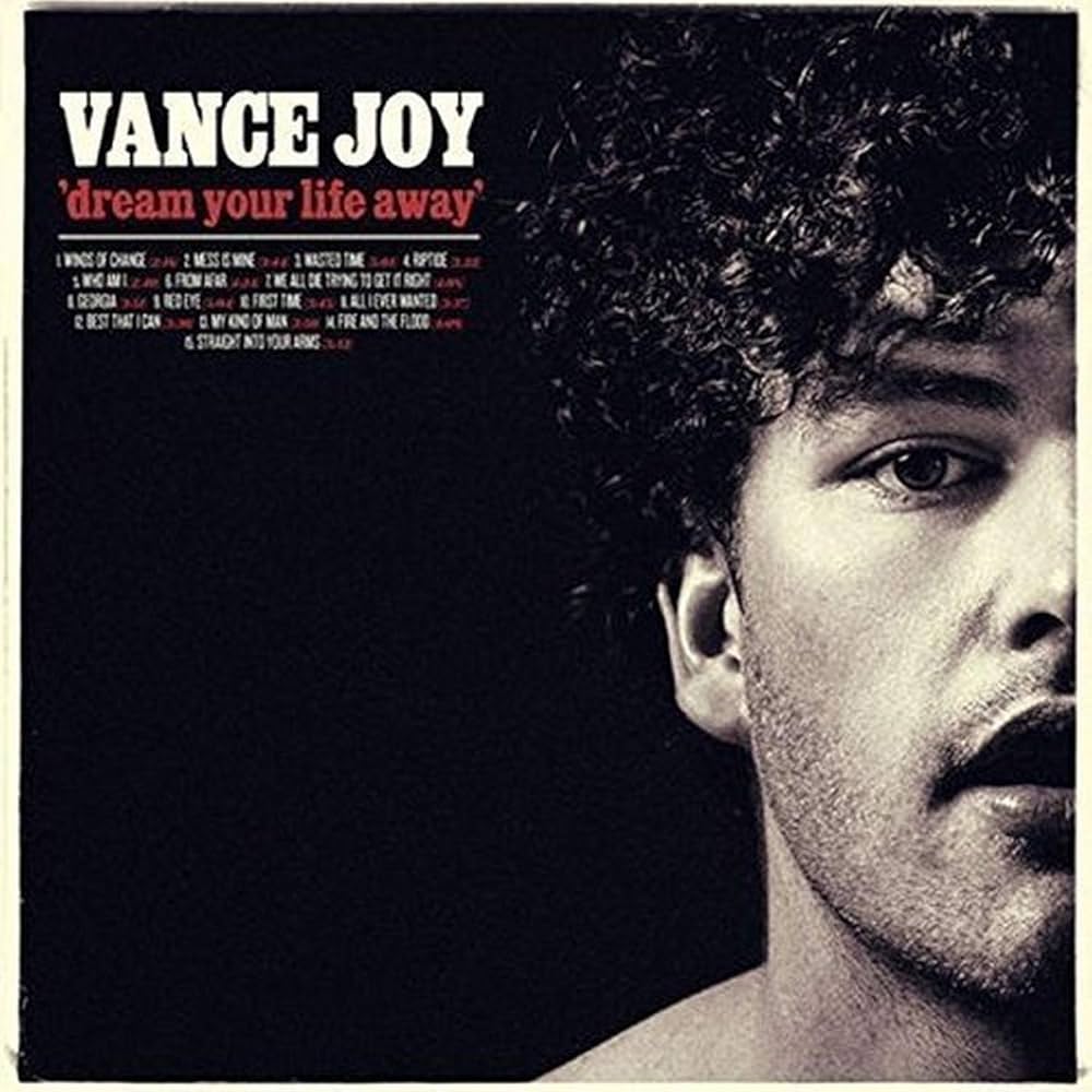 Dream Your Life Away (Special Edition) – Vance Joy