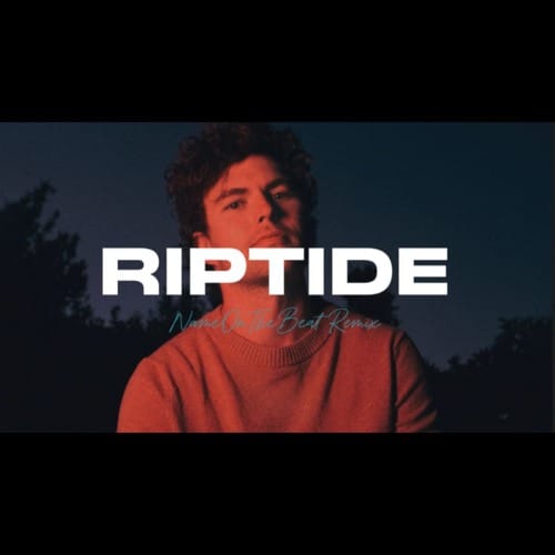 Riptide (Remixes) – Vance Joy